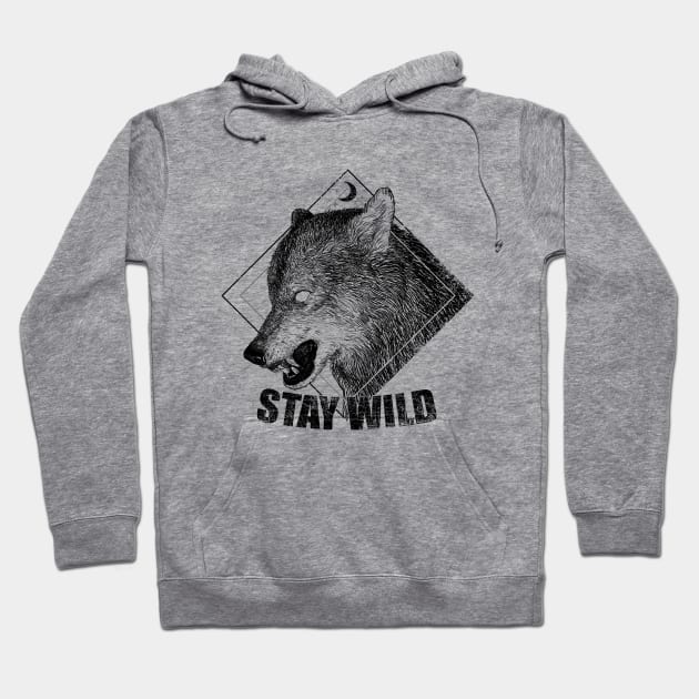 Stay Wild Hoodie by Deniart